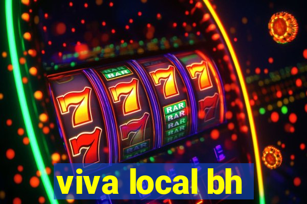 viva local bh